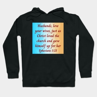 Bible Verse Ephesians 5:25 Hoodie